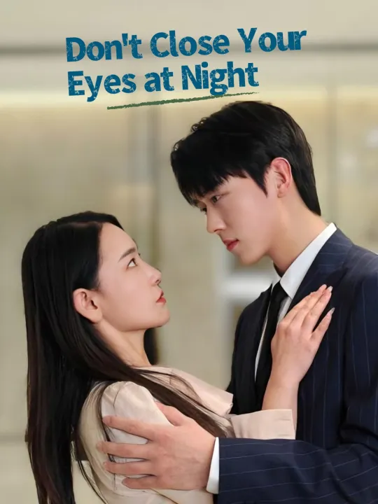Don't Close Your Eyes at Night